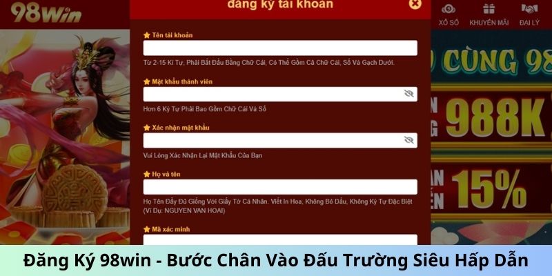 Đăng Ký 98Win - Bước Chân Vào Đấu Trường Siêu Hấp Dẫn